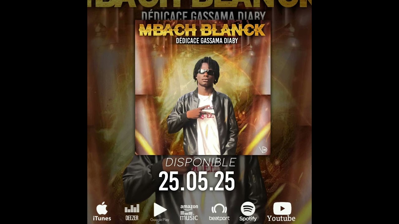MBACH_BLACK_DÉDICACE_GASSAMA_DIABY(SONOFFICIEL)