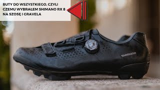 Buty do wszystkiego, czyli czemu wybrałem Shimano RX 8 na szosę i gravela