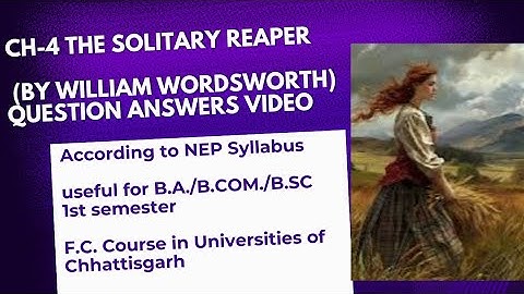 The Solitary Reaper Questions Answers (Full Explanation Video)
