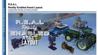 R.E.A.L - Reality Enabled Asset Layout - Using Point Clouds as Factory Assets