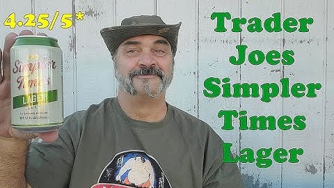 Drink Along w#beerandgear 54 : Trader Joes Simpler Times Lager 4.25/5