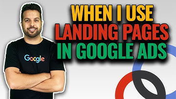 When I Use Landing Pages VS Client Websites In Google Ads