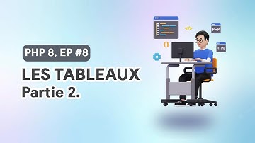 PHP 8 Pour débutants #8 Les Tableaux  partie 2 Tuto français #web #php
