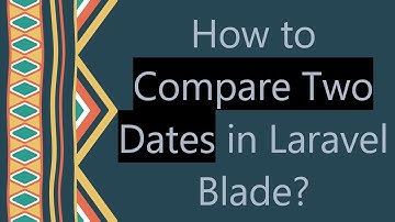How to Compare Two Dates in Laravel Blade?