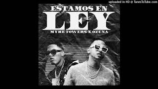 Yampi Ft. Ozuna y Myke Towers - Estamo En Ley