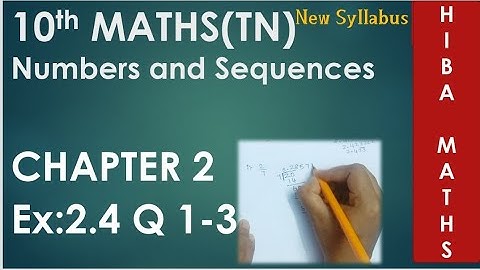 10th Maths Chapter 2 Exercise 2.4 question 1-3, New Syllabus. TN Samacheer Hiba maths