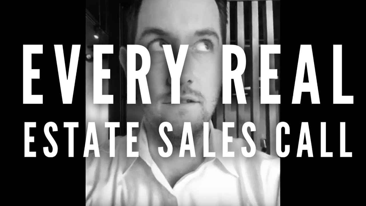 Every Real Estate Sales Call Ever Jason Cassity San Diego Real