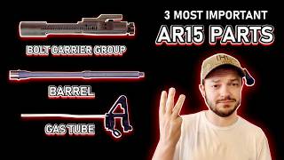 The 3 Most Important AR15 Components