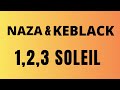 NAZA FEAT KEBLACK - 1,2,3 SOLEIL ( LYRICS ) #viral