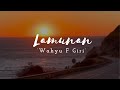 WAHYU F GIRI - LAMUNAN LIRIK
