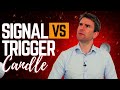 Signal vs Trigger Candle  - What's the Difference!? ☝️