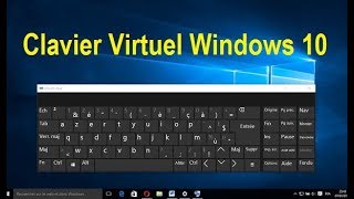 Afficher le clavier virtuel Windows 10 / Clavier Visuel