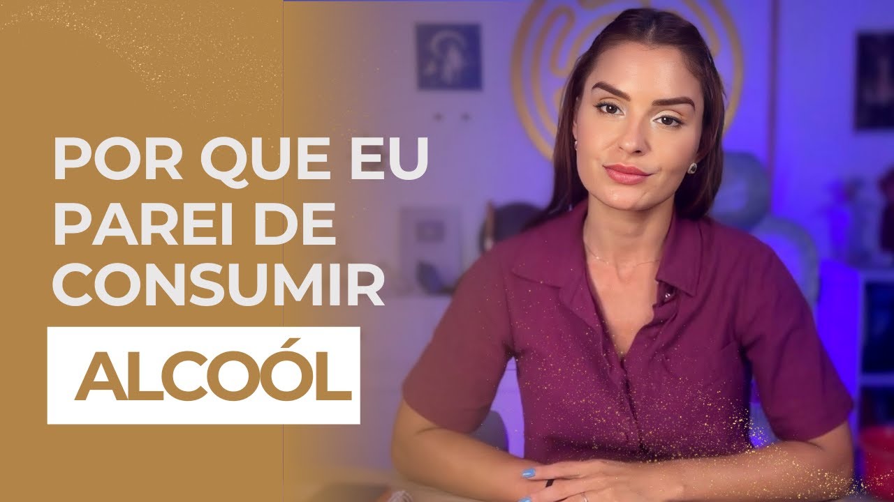 MOMENTO BATE PAPO: POR QUE EU DECIDI PARAR DE CONSUMIR BEBIDA ALCOÓLICA.