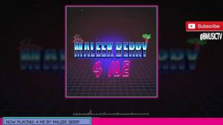 Maleek Berry - 4 Me (OFFICIAL AUDIO 2016)