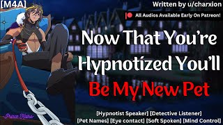 [M4A] Yandere Hypnotist Breaks You~ [Hypnotist] [Detective Listener] [Pet Names] [Mind Control]