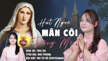 Bài hát thánh ca cực hay trong tháng mân côi | HẠT NGỌC MÂN CÔI DÂNG MẸ | St Thùa Sai-Tb Hoài Phương