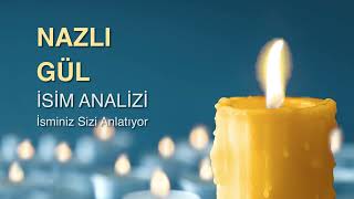 NAZLI GÜL isim analizi ve anlamı / isminiz sizi anlatıyor Resimi