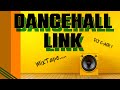 Dancehall link  mix 2023  dj cair