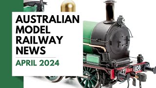 Australian Model Railway News  April 2024