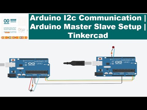 Arduino I2c Serial Communication | Arduino Master Slave Tutorial | Tinkercad