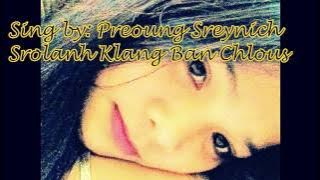Srolanh ban chlous, Preoung Sreynich
