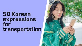 50 Korean expressions for transportation - Studying while sleeping