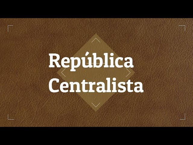 Qué es la Republica Centralista en México? Conservadores ⚔️ vs Liberales y  las 7 Leyes de 1836 ? - YouTube