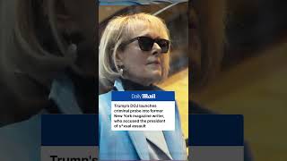 Trump's DOJ launches criminal investigation into E. Jean Carroll