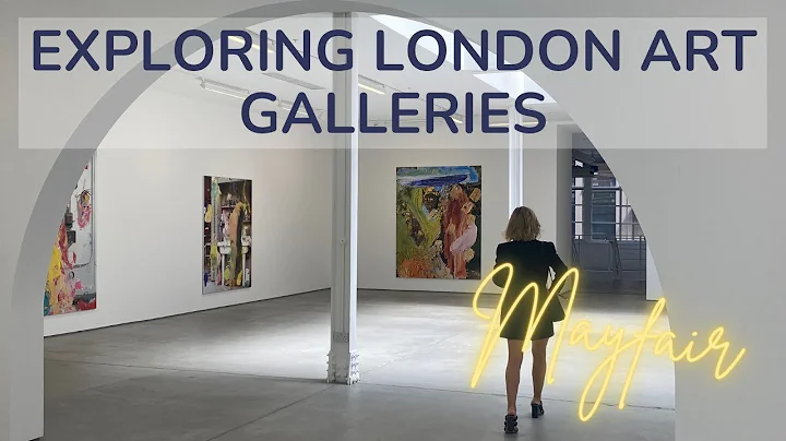 Exploring Art Galleries in London's Mayfair Neighb...
