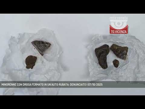 MINORENNE CON DROGA FERMATO IN UN'AUTO RUBATA: DENUNCIATO | 07/10/2025