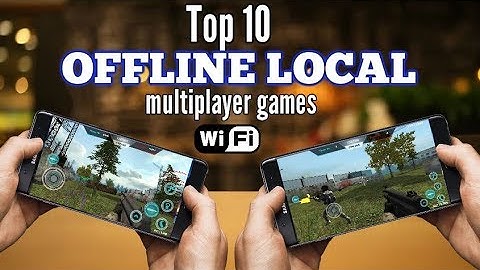 Top 10 OFFLINE multiplayer games for Android via WiFi LOCAL (NO INTERNET) 2018