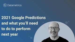 SEO Predictions for 2021 | What you'll need to do to perform | Jon Earnshaw | Pi Datametrics