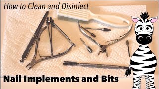 How To Clean and Disinfect Your Nail Bits and Implements