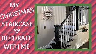 Christmas Staircase Garland Ideas ~ Decorate With Me 