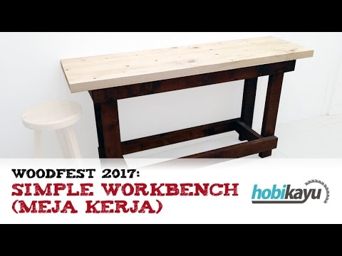 WoodFest 2021 Workbench Meja  Kerja  Tukang Kayu Sederhana 