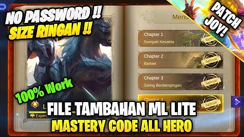 Data Open Mastery Code All Hero | File Tambahan Ml Lite Patch Terbaru | Ml Lite | No Password