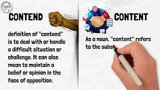 CONTEND vs CONTENT ? |English Learning with animation| Synonyms |Antonyms