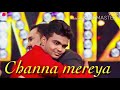 Channa mereya by jidnesh vaze