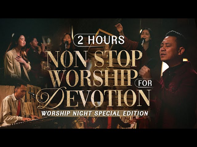 WORSHIP NIGHT SPECIAL EDITION (NON STOP WORSHIP FOR DEVOTION) - GMS JAKARTA JAWA BARAT BANTEN class=