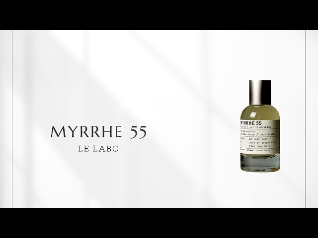 Episode 487] Myrrhe 55 (Le Labo) | Flowers, Incense, and a
