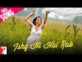 Ishq Hi Hai Rab - Full Song - Dil Bole Hadippa