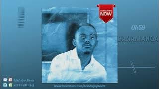 [NEW BEAT] BANAMANGA - MANNY YACK X MALOME VECTOR X FAKALOICE