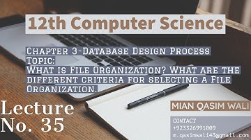 ICS Computer Science Part 2-Chapter No. 3 Lecture No. 35 - What is File Organization?
