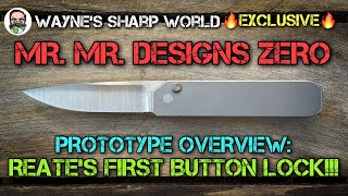 Celebrity MR. MR. DESIGNS Zero - Prototype Overview! Reate’s first ever OEM’d BUTTON LOCK EDC Knife!! Profile