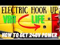 Van Life - Electric Hook Up - How to get 240v power in your van - Vw Crafter Conversion - Episode 12