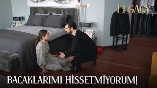 Seher Bacaklarını Hissetmiyor! | Legacy 179. Bölüm