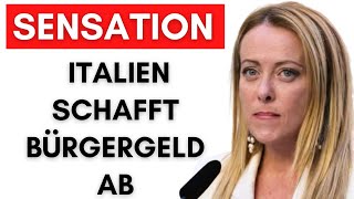 Meloni schafft Bürgergeld ab - Was Deutschland daraus lernen kann!