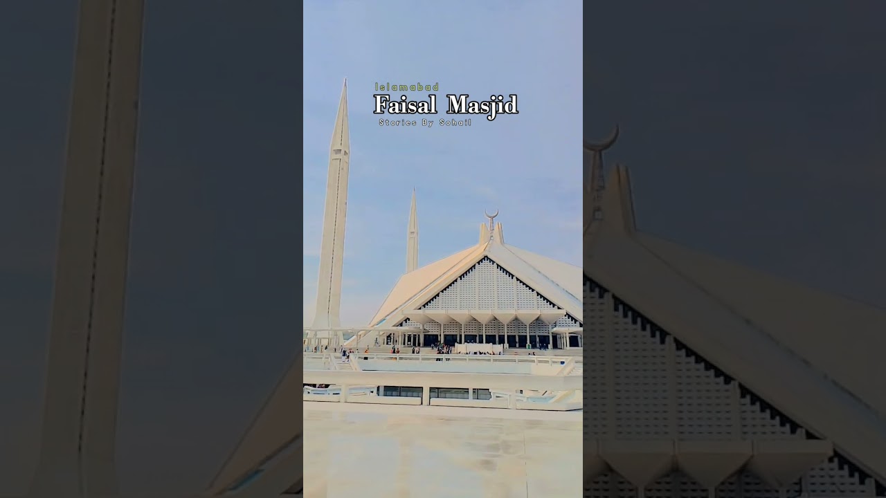 Faisal Masjid Islamabad ✨#cinematic #faisalmosque #shortvideo #storiesbysohail #nature #love #travel