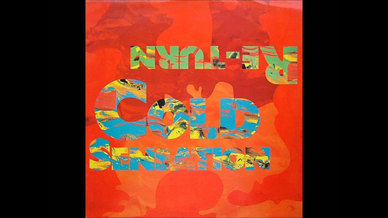 Cold Sensation - Re-Turn