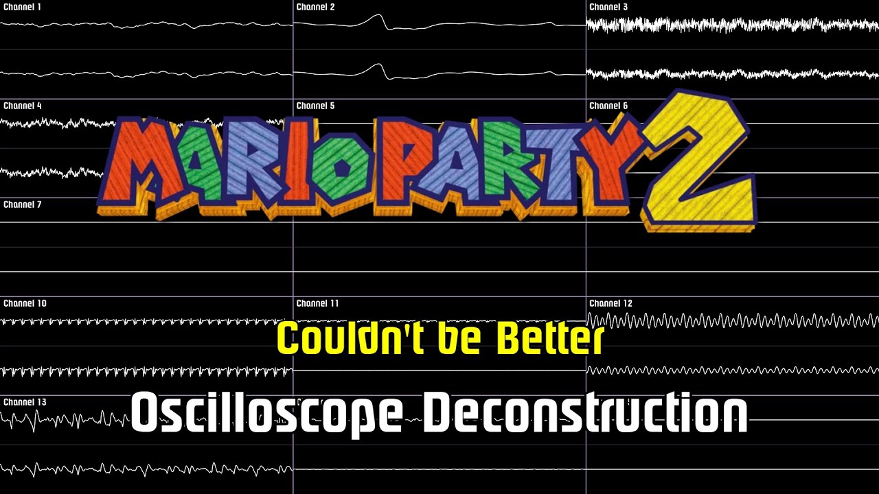 Mario Party 2 - Couldn't be Better [Oscilloscope Deconstruction]